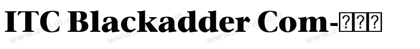 ITC Blackadder Com字体转换 ITC Blackadder Com字体转换